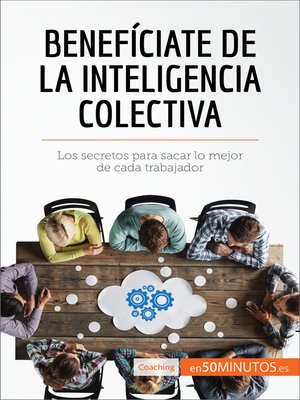 cover image of Benefíciate de la inteligencia colectiva